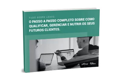 Tudo Sobre Leads: o passo a passo completo sobre como qualificar, gerenciar e nutrir os seus futuros clientes