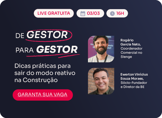 De Gestor para Gestor: mais organização para quem vive a obra