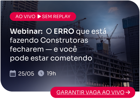 [Webinar] O ERRO que está fazendo construtoras fecharem — e você pode estar cometendo